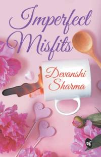 Imperfect Misfits av Devanshi Sharma