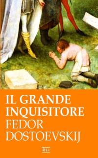 F. Dostoevskij. Il Grande Inquisitore av Fyodor Mikhailovich Dostoevsky