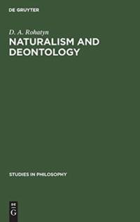 Naturalism and deontology av D. A. Rohatyn