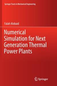 Numerical Simulation for Next Generation Thermal Power Plants av Falah Alobaid
