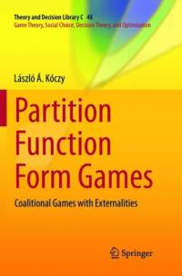 Partition Function Form Games av Laszlo A. Koczy