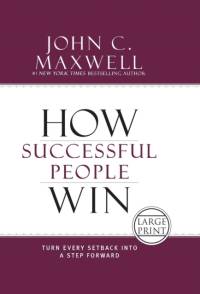 How Successful People Win av John C. Maxwell