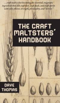 The Craft Maltsters' Handbook av Dave Thomas