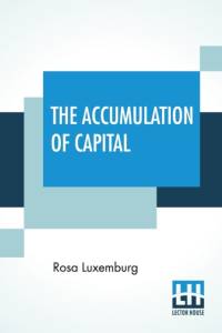 Accumulation Of Capital av Rosa Luxemburg