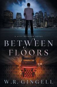 Between Floors av W R Gingell