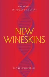 New Wineskins av Frank O'Loughlin