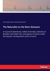 Naturalist on the River Amazons av Henry Walter Bates
