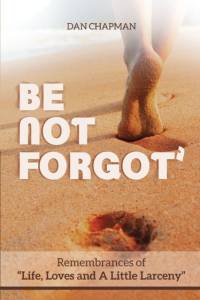 Be not forgot av Dan Chapman