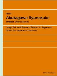 - Best - Akutagawa Ryunosuke av Ryunosuke Akutagawa