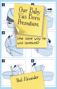 Our Baby Was Born Premature av Paul Alexander