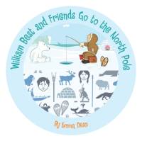 William Best and Friends Go to the North Pole av Emma Dean