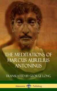 Meditations of Marcus Aurelius Antoninus (Hardcover) av Marcus Aurelius Antoninus