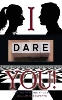 I dare you av William H Danforth