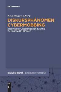 Diskursphanomen Cybermobbing av Konstanze Marx