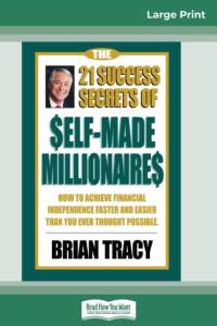 The 21 Success Secrets of Self-Made Millionaires av Brian Tracy