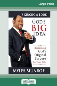 God's Big Idea Tradepaper av Myles Munroe