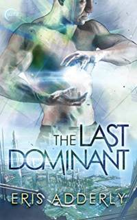 The Last Dominant av Eris Adderly