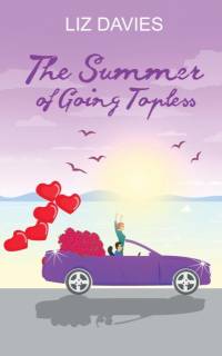 The Summer of Going Topless av Liz Davies