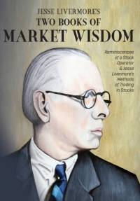 Jesse Livermore's Two Books of Market Wisdom av Edwin Lefevre