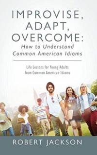 Improvise, Adapt, Overcome av Robert Jackson