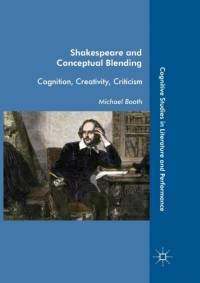 Shakespeare and Conceptual Blending av Michael Booth