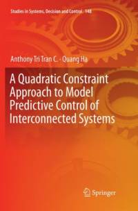 A Quadratic Constraint Approach to Model Predictive Control of Interconnected Systems av Anthony Tri Tran C.