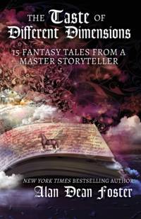 Taste of Different Dimensions av Alan Dean Foster