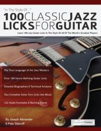 100 Classic Jazz Licks for Guitar av Joseph Alexander