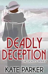 Deadly Deception av Kate Parker