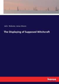 Displaying of Supposed Witchcraft av Jonas Moore
