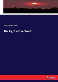 Light of the World av Sir Edwin Arnold