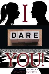 I dare you av William H Danforth