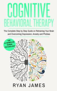 Cognitive Behavioral Therapy av James Ryan James
