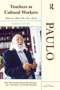Teachers As Cultural Workers av Paulo Freire