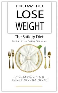 How to Lose Weight - The Satiety Diet av Chris Clark