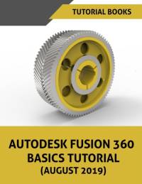 Autodesk Fusion 360 Basics Tutorial (August 2019) av Tutorial Books