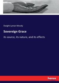 Sovereign Grace av Dwight L Moody