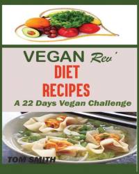 Vegan Rev' Deit Recipes av Tom Smith