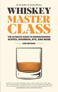 Whiskey Master Class av Lew Bryson