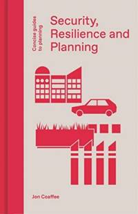 Security, Resilience and Planning av Jon Coaffee