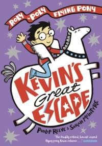 Kevin's Great Escape: A Roly-Poly Flying Pony Adventure av Philip Reeve