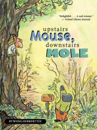 Upstairs Mouse, Downstairs Mole (reader) av Wong Herbert Yee