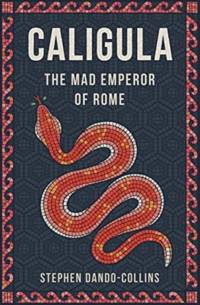 Caligula av Stephen Dando-Collins