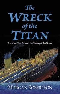 The Wreck of the Titan av Morgan Robertson