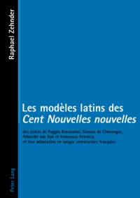 Les modeles latins des «Cent Nouvelles nouvelles» av Zehnder Raphael Zehnder