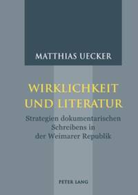 Wirklichkeit Und Literatur av Matthias Uecker