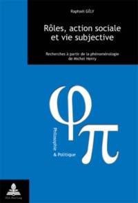 Roles, action sociale et vie subjective av Gely Raphael Gely