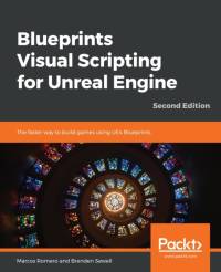 Blueprints Visual Scripting for Unreal Engine av Brenden Sewell