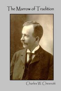 Marrow of Tradition av Charles W. Chesnutt