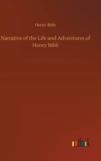 Narrative of the Life and Adventures of Henry Bibb av Henry Bibb